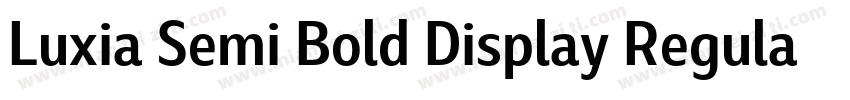 Luxia Semi Bold Display Regular字体转换